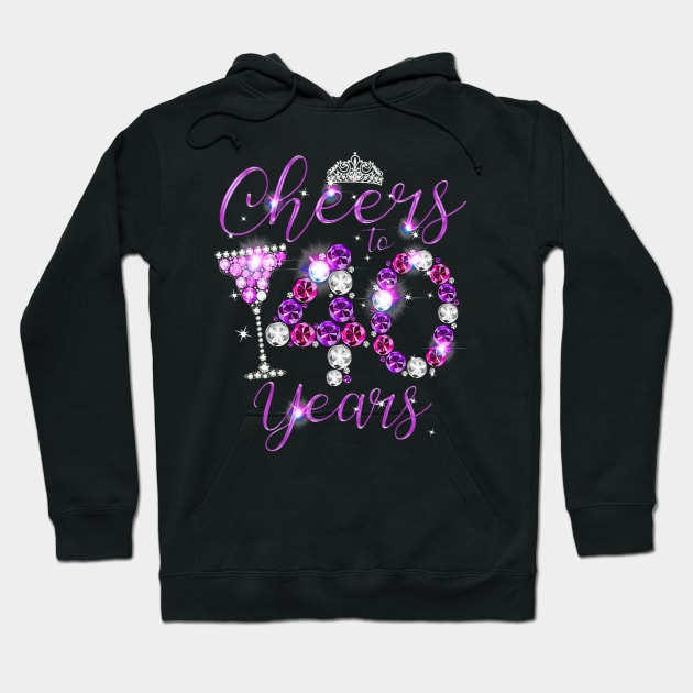 Cheers To 40 Years Old Happy 40th Birthday Queen Hoodie by Cortes1
